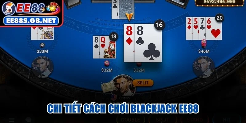 Chi tiết cách chơi Blackjack EE88