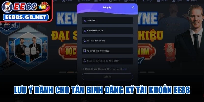 Lưu ý quan trọng dành cho tân binh đăng ký tài khoản EE88