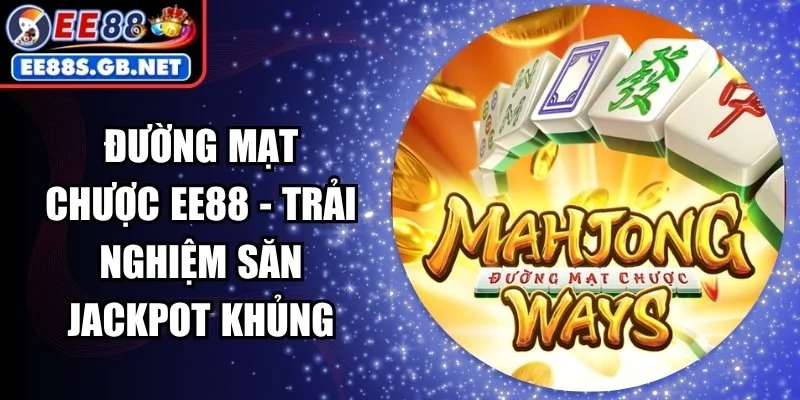 Đường Mạt Chược EE88