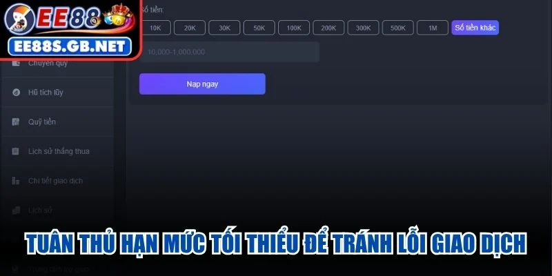 Tuân thủ hạn mức tối thiểu để tránh lỗi giao dịch