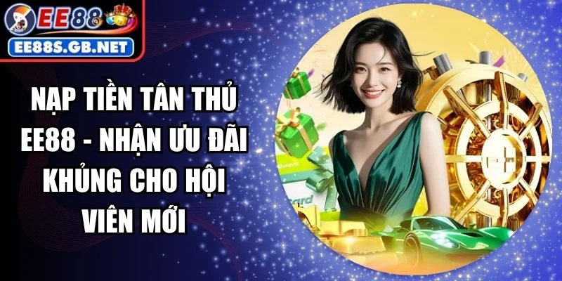 nạp tiền tân thủ