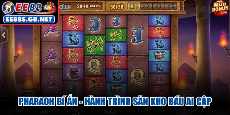 Pharaoh Bí Ẩn - Hành trình săn kho báu Ai Cập