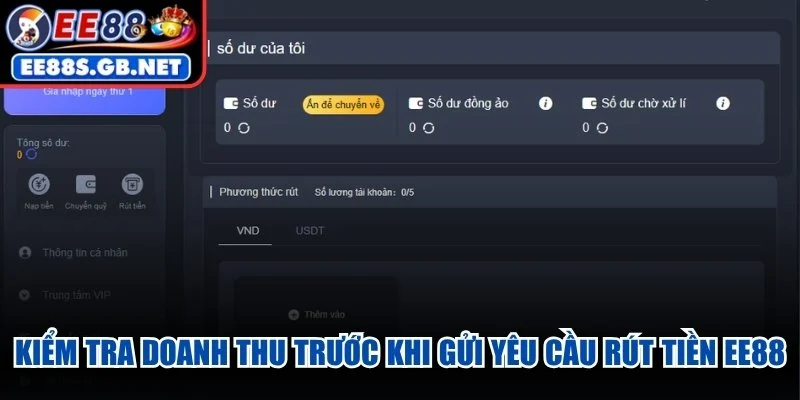 Kiểm tra doanh thu trước khi gửi yêu cầu rút tiền EE88