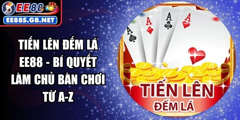 Tiến Lên đếm lá EE88
